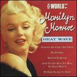 The World of Marilyn Monroe: Heat Wave