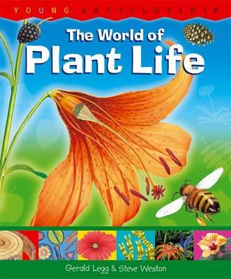 The World of Plant Life - Legg, Gerald, Dr., and Weston, Steve