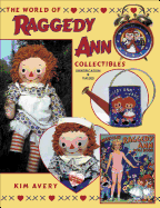 The World of Raggedy Ann Collectibles Identification & Value - Avery, Kim