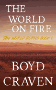 The World On Fire: A Post-Apocalyptic Story