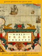 The World That Trade Created: Culture, Society and the World Economy, 1400-1918