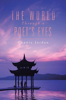 The World, Through a Poet's Eyes - Jordan, Connie