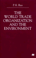 The World Trade Organization and the Environment