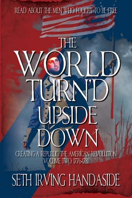 The World Turn'd Upside Down - Handaside, Seth Irving