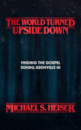 The World Turned Upside Down: Finding the Gospel in Stranger Things