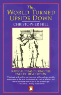 The World Turned Upside Down: Radical Ideas During the English Revolution