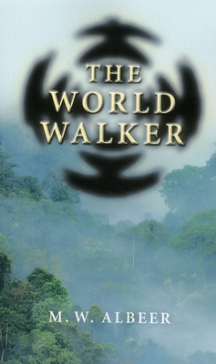 The World Walker - Albeer, M W