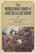 The World War I Diary of Jos de la Luz Senz