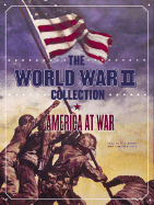 The World War II Collection: America at War