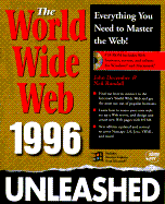 The World Wide Web Unleashed - December, John, and Randall, Neil