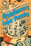 The World's Biggest Book of Brainteasers & Logic Puzzles