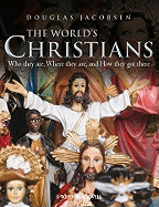 The World's Christians: Who They are, Where They are, and How They Got There