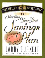 The World's Easiest Pocket Guide to Your First Savings Plan - Burkett, Larry, and Strauss, Ed, and Southern, Randy