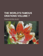 The World's Famous Orations (Volume 7)