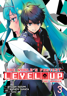 The World's Fastest Level Up (Manga) Vol. 3 - Yamata, Nagato, and Fame (Contributions by)