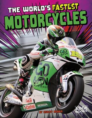 The World's Fastest Motorcycles - Norris, Ashley P Watson