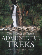 The World's Great Adventure Treks - Jackson, Jack (Editor)