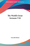 The World's Great Sermons V10