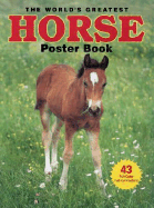 The World's Greatest Horse Poster Book