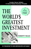The World's Greatest Investment: 101 Reasons to Own Berkshire Hathaway