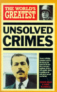 The World's Greatest Unsolved Crimes