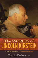 The Worlds of Lincoln Kirstein