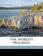 The World's Progress; Volume 6