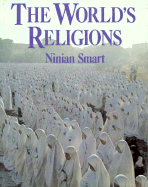 The World's Religions - Smart, Ninian