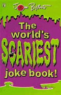 The Worlds Scariest Joke Book