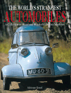 The World's Strangest Automobiles - Kessel, Adrienne