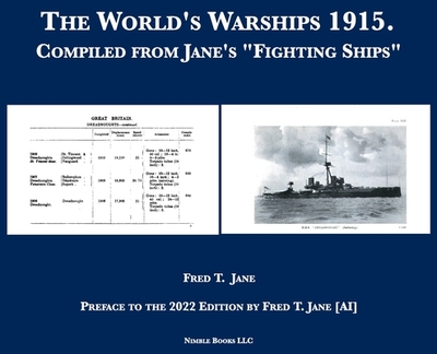 The World's Warships 1915: Compiled from Jane's "Fighting Ships" - Jane, Fred T