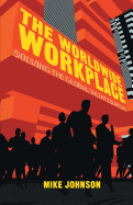 The Worldwide Workplace: Solving the Global Talent Equation