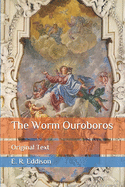The Worm Ouroboros: Original Text