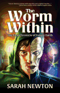 The Worm Within: The First Chronicle of Future Earth