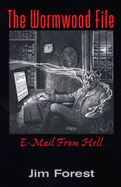 The Wormwood File: E-mail from Hell