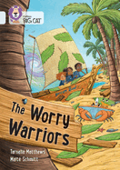 The Worry Warriors: Band 17/Diamond
