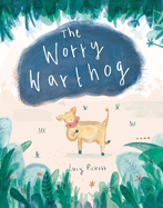 The Worry Warthog