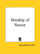 The Worship of Nature