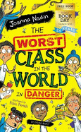 The Worst Class in the World in Danger!: World Book Day 2022