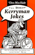 The Worst Kerryman Jokes