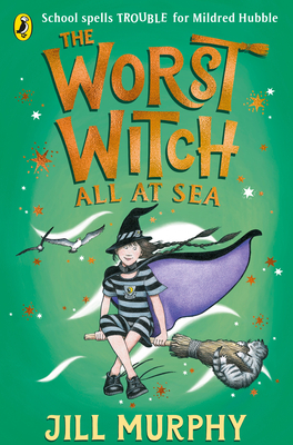 The Worst Witch All at Sea - Murphy, Jill