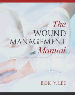 The Wound Managemnet Manual