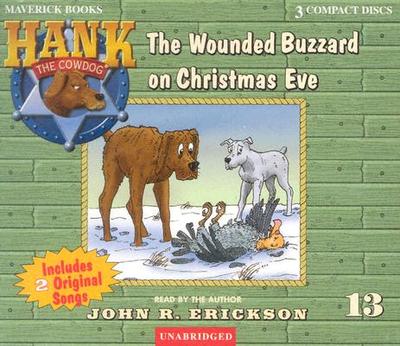 The Wounded Buzzard on Christmas Eve - Erickson, John R (Read by)