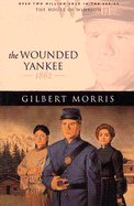 The Wounded Yankee: 1862