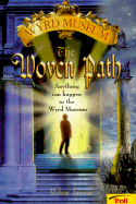 The Woven Path Wyrd Museum Book 1
