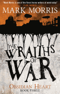 The Wraiths of War: Obsidian Heart Book 3