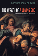 The Wrath of a Loving God