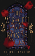 The Wrath of Roses: A Dark Fairy Tale Reimagining