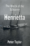 The Wreck of the Schooner Henrietta
