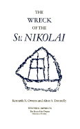 The Wreck of the Sv. Nikolai: Two Narratives of the First Russian Expedition to the Oregon Country, 1808-1810